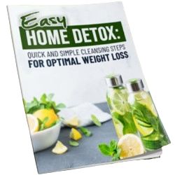 Bonus #2 Easy Home Detox